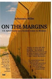 On the Margins - US Americans in a border town to Mexico