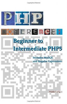 PHP Reference: Beginner to Intermediate PHP5