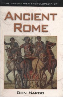 The Greenhaven Encyclopedias of Ancient Rome