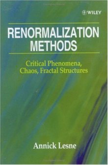 Renormalization methods: critical phenomena, chaos, fractal structures