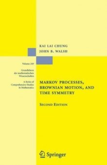 Markov Processes, Brownian Motion, and Time Symmetry,  Second Edition (Grundlehren der mathematischen Wissenschaften)