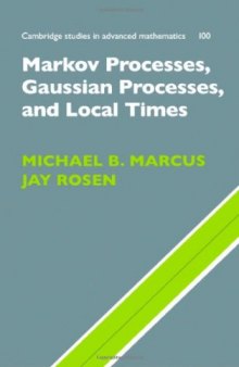 Markov processes, Gaussian processes and local times