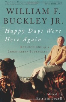 Happy Days Were Here Again: Reflections of a Libertarian Journalist