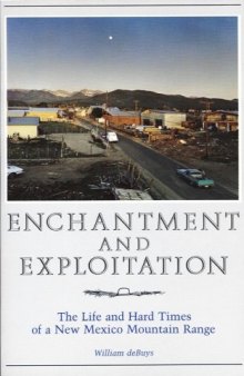 Enchantment and exploitation: the life and hard times of a New Mexico mountain range