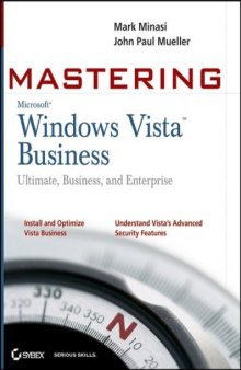 Mastering Windows Vista Business Ultimate, Business, and Enterprise
