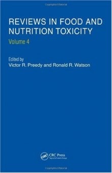 Reviews in Food and Nutrition Toxicity, Volume 4 (Reviews in Food and Nutrition)