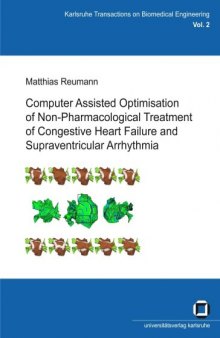 Computer Assisted Optimisation of Non-Pharmacological Treatment of Congestive Heart Failure and Supraventricular Arrhyth