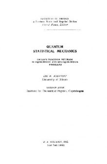 Квантовая статистическая механика. Функции Грина, равновесные и неравновесные процессы