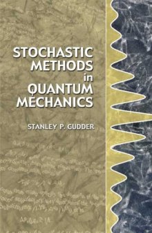 Stochastic methods in quantum mechanics