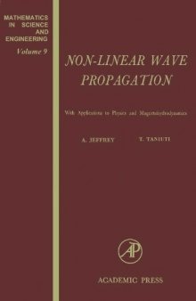 Non-Linear Wave Propagation: With Applications to Physics and Magnetohydrodynamics