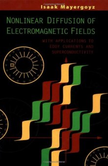 Nonlinear diffusion of electromagnetic fields: with applications to eddy currents and superconductivity