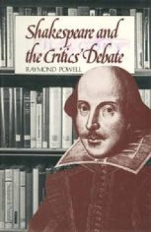 Shakespeare and the Critics’ Debate: A Guide for Students