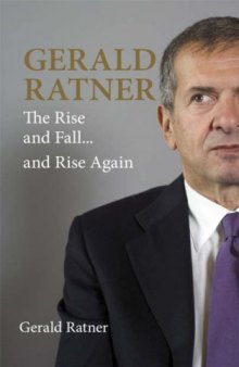 Gerald Ratner: The Rise and Fall...and Rise Again