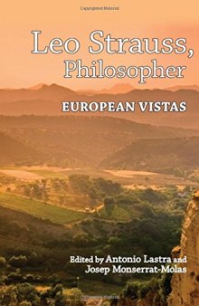 Leo Strauss, Philosopher: European Vistas