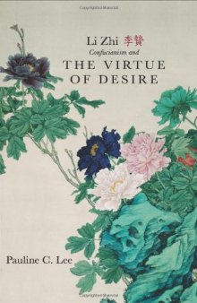 Li Zhi, Confucianism, and the Virtue of Desire