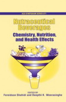 Nutraceutical Beverages. Chemistry, Nutrition, and Health Effects