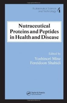 Nutraceutical proteins and peptides in health and disease