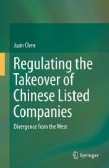 Regulating the Takeover of Chinese Listed Companies: Divergence from the West