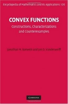 Convex Functions: Constructions, Characterizations and Counterexamples (Encyclopedia of Mathematics and its Applications)