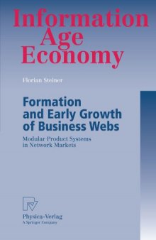 Formation and Early Growth of Business Webs: Modular Product Systems in Network Markets (Information Age Economy)