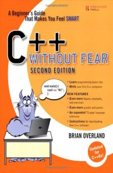 C++ Without Fear: A Beginner's Guide That Makes You Feel Smart