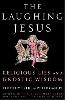 The Laughing Jesus: Religious Lies and Gnostic Wisdom