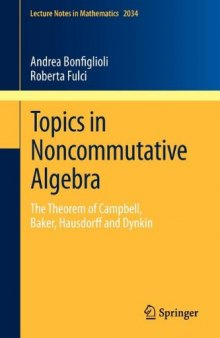 Topics in Noncommutative Algebra: The Theorem of Campbell, Baker, Hausdorff and Dynkin 
