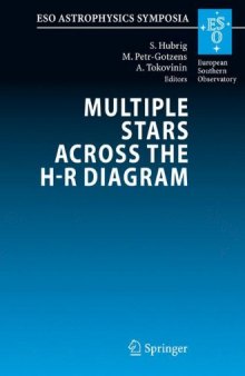 Multiple stars across the H-R diagram : proceedings of the ESO Workshop held in Garching, Germany, 12-15 July 2005