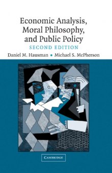Economic Analysis, Moral Philosophy and Public Policy