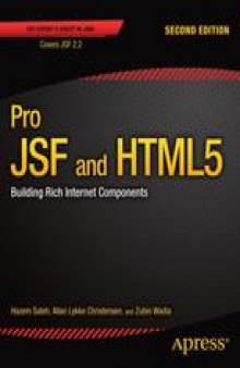 Pro JSF and HTML5: Building Rich Internet Components