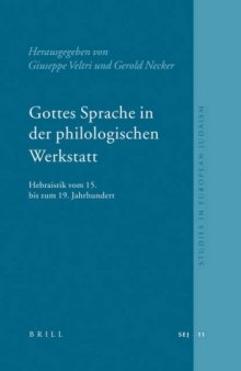 Gottes Sprache In Der Philologischen Werkstatt: Hebraistik Vom 15 Bis Zum 19 Jahrhundert