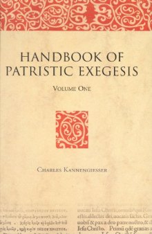 Handbook of Patristic Exegesis: The Bible in Ancient Christianity, Volume I & II