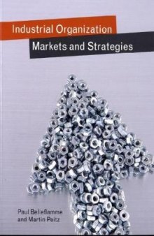 Industrial Organization: Markets and Strategies