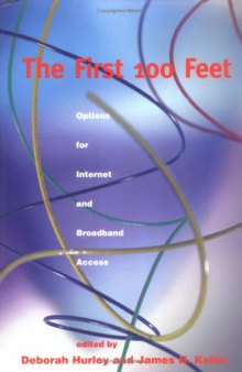 The First 100 Feet: Options for Internet and Broadband Access