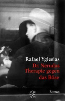 Dr. Nerudas Therapie gegen das Böse.