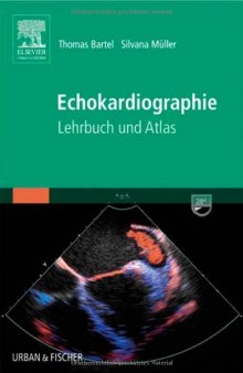 Echokardiographie. Lehrbuch und Atlas