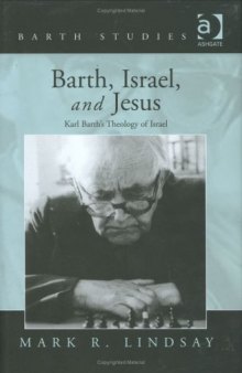 Barth, Israel, and Jesus (Barth Studies)