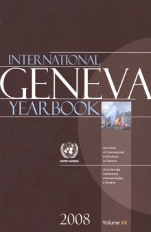 International Geneva Yearbook 2008: Activities of International Institutions in Geneva ~ (English and French)