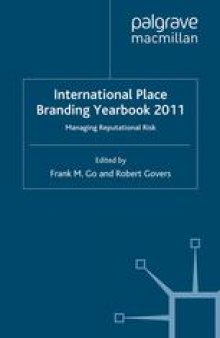 International Place Branding Yearbook 2011: Managing Reputational Risk