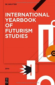 International yearbook of futurism studies. Vol. 4 : open issue