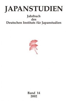Japanstudien: Jahrbuch des Deutschen Instituts Für Japanstudien   Yearbook of the German Institute for Japanese Studies in Tokyo: Vol 14