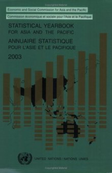 Statistical Yearbook for Asia and the Pacific 2003: Annuaire Statistique Pour L'Asie Et Le Pacifique (Statistical Yearbook for Asia and the Pacific Annuaire ... Et Le Pacifique) (Multilingual Edition)