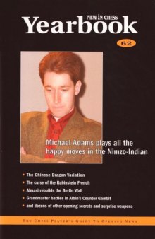Michael Adams Plays All the Happy Moves in the Nimzo-Indian: New in Chess Yearbook 62