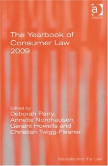 The Yearbook of Consumer Law 2009 (Markets and the Law)