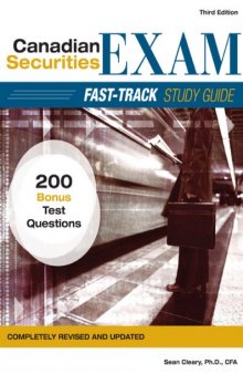 Canadian Securities Exam Fast-Track Study Guide (3rd revised & updated ed)