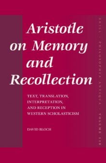 Aristotle on Memory and Recollection (Philosophia Antiqua)