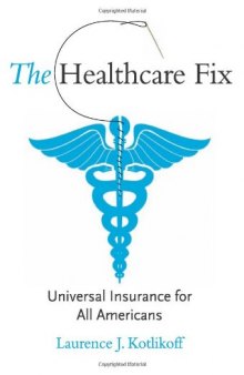 The Healthcare Fix: Universal Insurance for All Americans