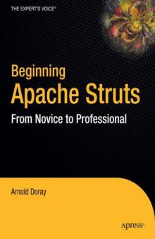 Beginning Apache Struts: From Novice to Professional