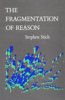 The Fragmentation of Reason: Preface to a Pragmatic Theory of Cognitive Evaluation