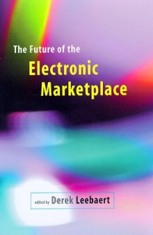 The Future of the Electronic Marketplace 